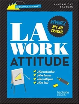 La Work Attitude devenez numéro one au travail